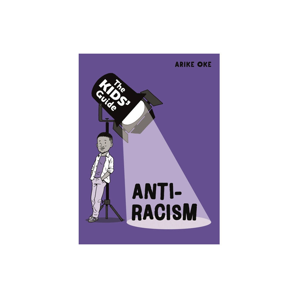 Hachette Children's Group The Kids' Guide: Anti-Racism (häftad, eng)