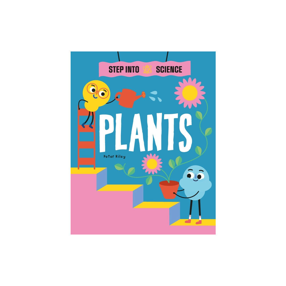 Hachette Children's Group Step Into Science: Plants (häftad, eng)