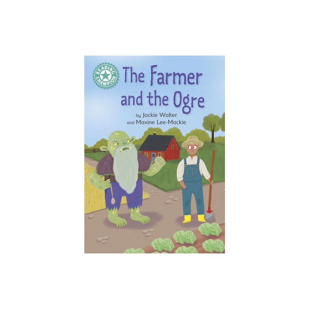 Hachette Children's Group Reading Champion: The Farmer and the Ogre (häftad, eng)