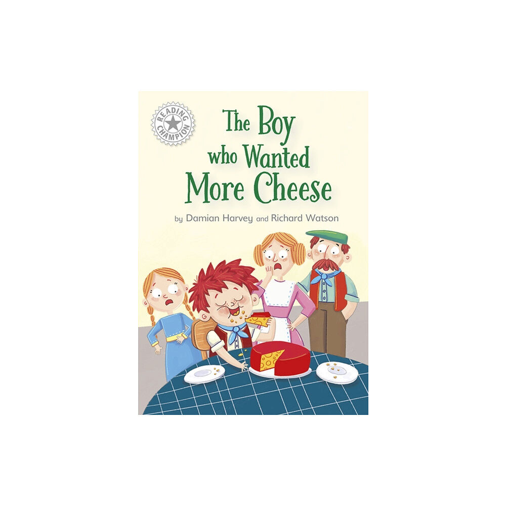 Hachette Children's Group Reading Champion: The Boy who Wanted More Cheese (häftad, eng)