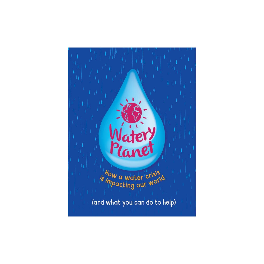 Hachette Children's Group Watery Planet (inbunden, eng)
