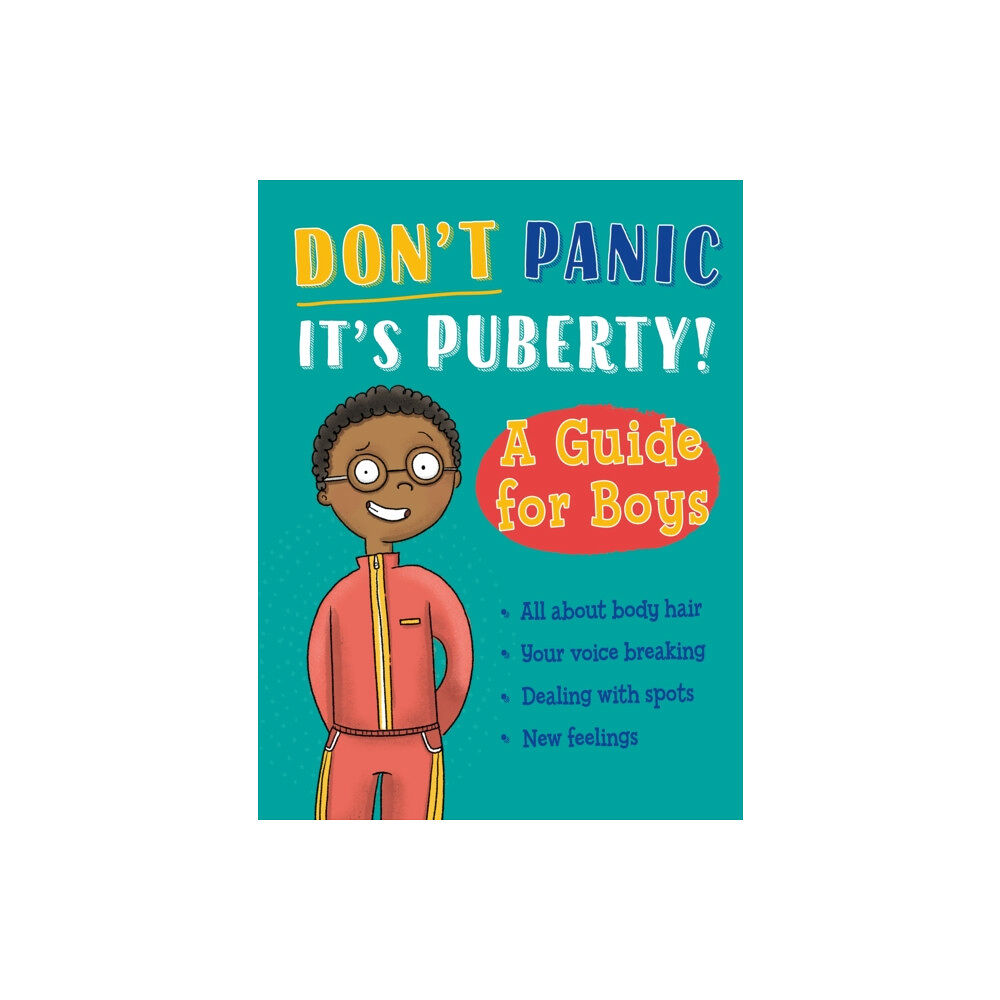 Hachette Children's Group Don't Panic, It's Puberty!: A Guide for Boys (häftad, eng)