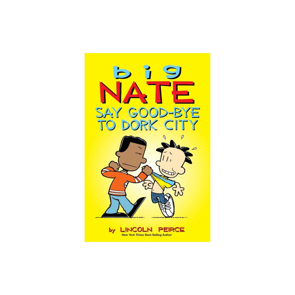 Andrews McMeel Publishing Big Nate: Say Good-bye to Dork City (häftad, eng)