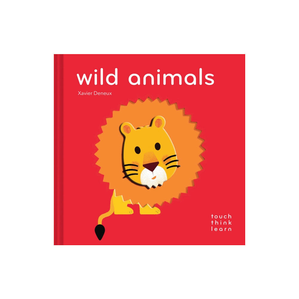 Chronicle Books TouchThinkLearn: Wild Animals (bok, board book, eng)