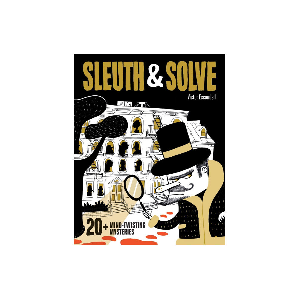 Chronicle Books Sleuth & Solve: 20+ Mind-Twisting Mysteries (inbunden, eng)