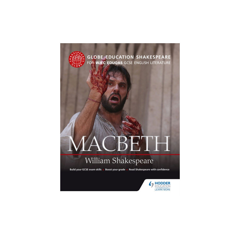 Hodder Education Globe Education Shakespeare: Macbeth for WJEC Eduqas GCSE English Literature (häftad, eng)