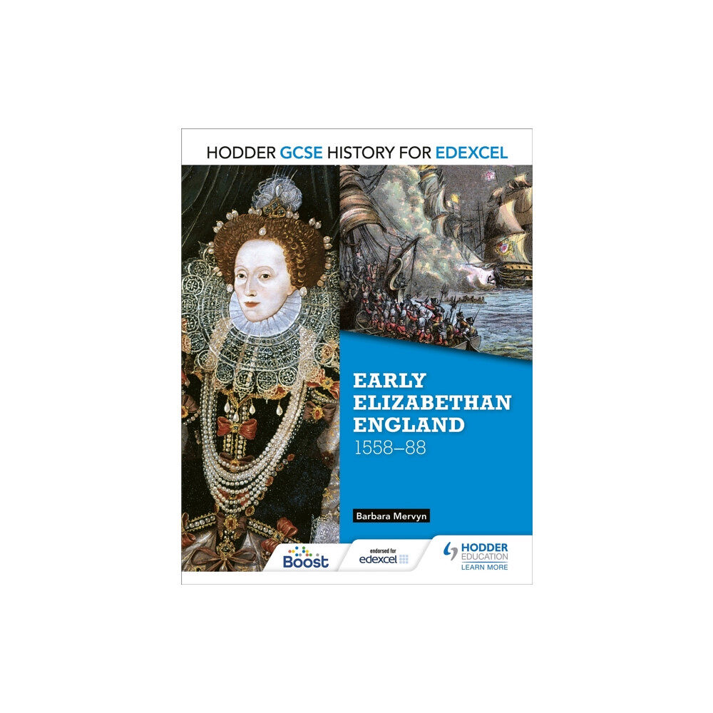 Hodder Education Hodder GCSE History for Edexcel: Early Elizabethan England, 1558–88 (häftad, eng)