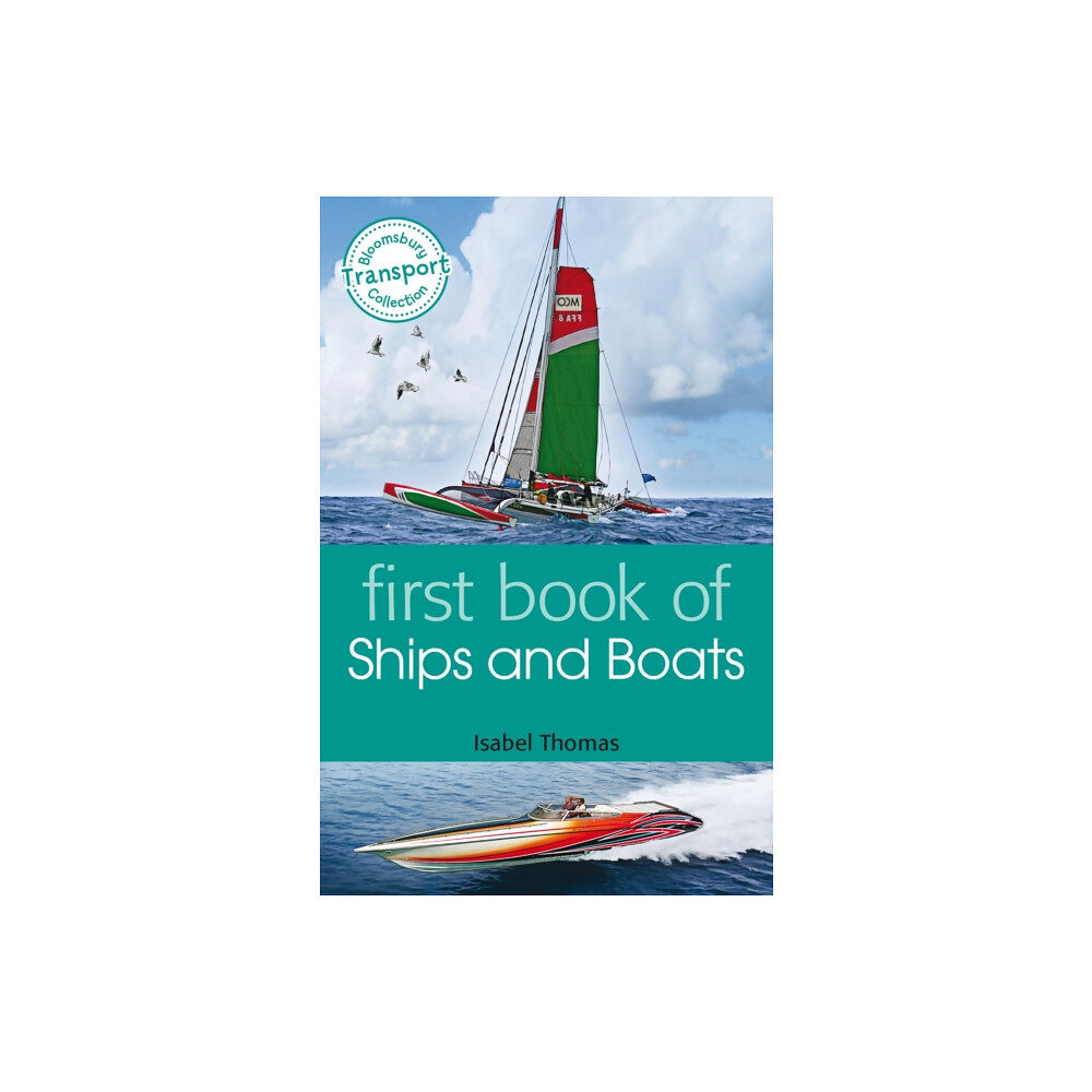 Bloomsbury Publishing PLC First Book of Ships and Boats (häftad, eng)