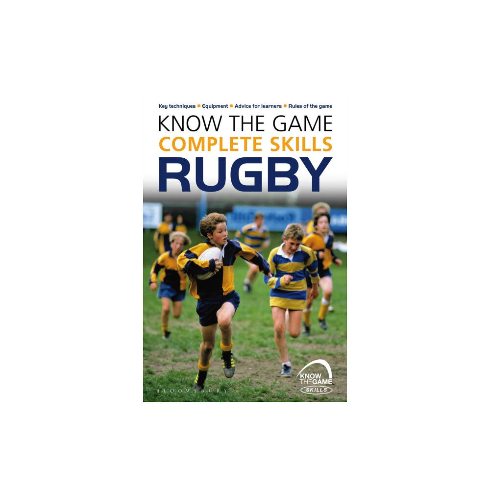 Bloomsbury Publishing PLC Know the Game: Complete skills: Rugby (häftad, eng)