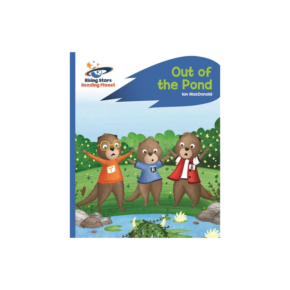 Rising Stars UK Ltd Reading Planet - Out of the Pond - Blue: Rocket Phonics (häftad, eng)