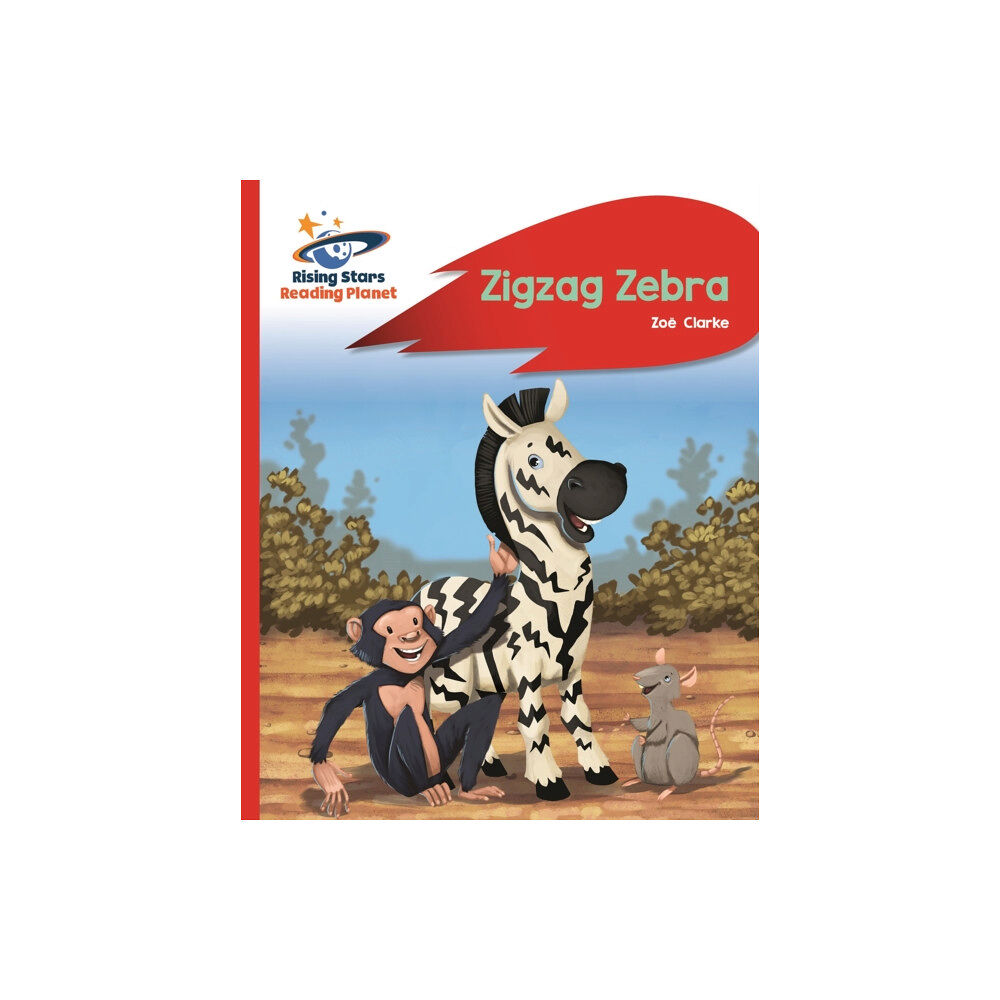 Rising Stars UK Ltd Reading Planet - Zigzag Zebra - Red B: Rocket Phonics (häftad, eng)