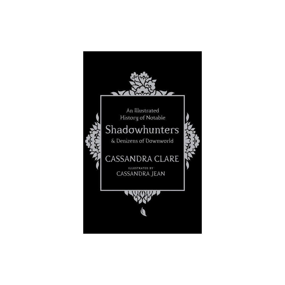 Simon & Schuster Ltd An Illustrated History of Notable Shadowhunters and Denizens of Downworld (inbunden, eng)