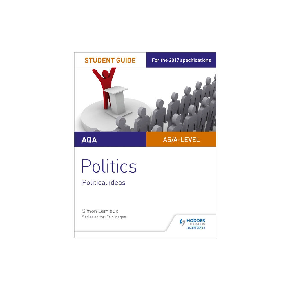 Hodder Education AQA A-level Politics Student Guide 3: Political Ideas (häftad, eng)