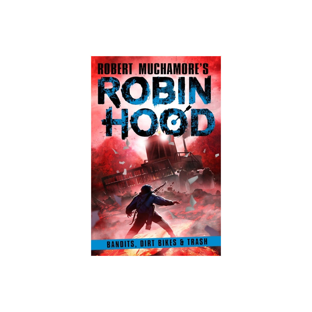 Hot Key Books Robin Hood 6: Bandits, Dirt Bikes & Trash (häftad, eng)