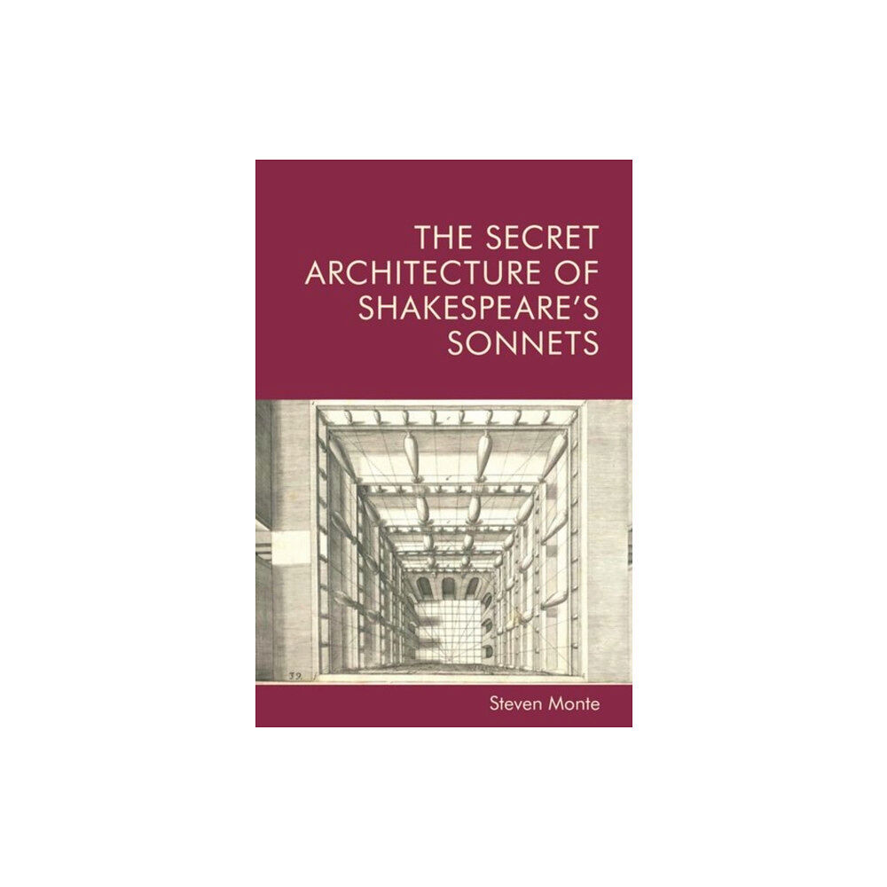 Edinburgh university press The Secret Architecture of Shakespeare's Sonnets (inbunden, eng)