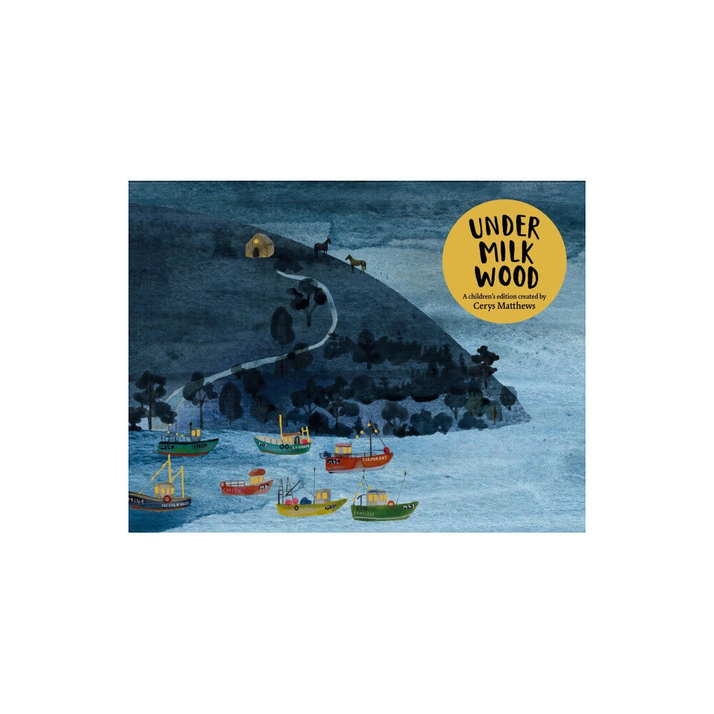 Orion Publishing Co Cerys Matthews' Under Milk Wood (inbunden, eng)