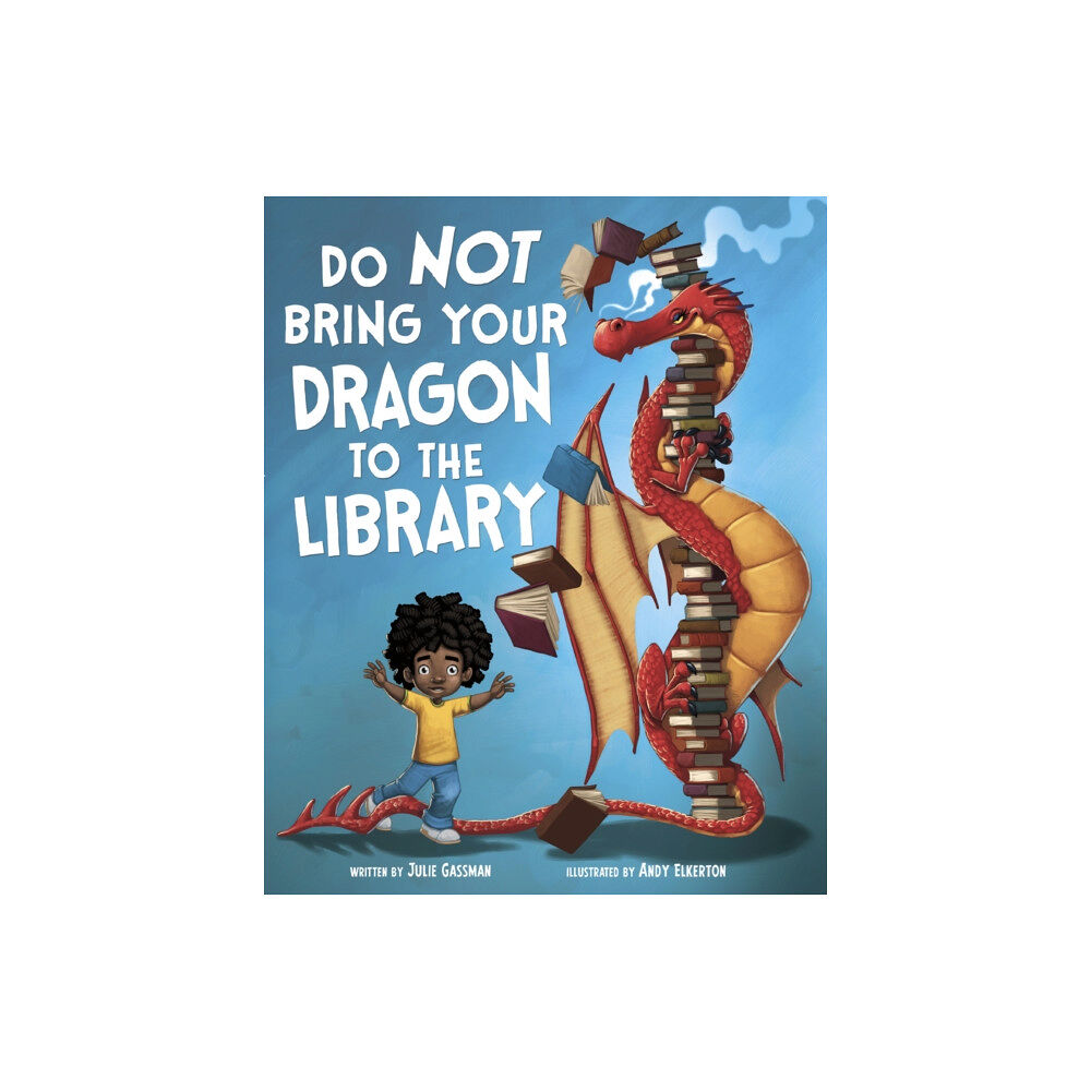 Capstone Global Library Ltd Do Not Bring Your Dragon to the Library (häftad, eng)