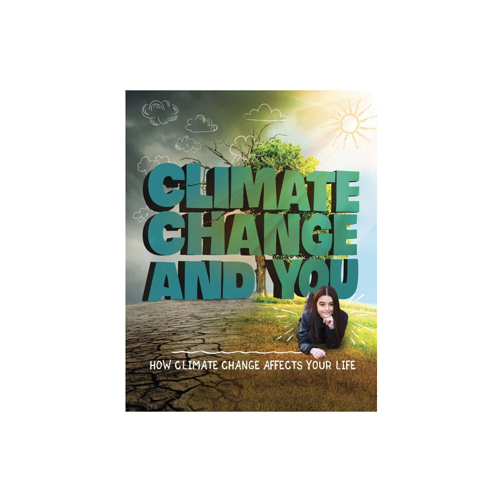 Capstone Global Library Ltd Climate Change and You (häftad, eng)