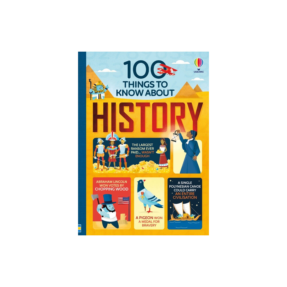 Usborne Publishing Ltd 100 Things to Know About History (inbunden, eng)