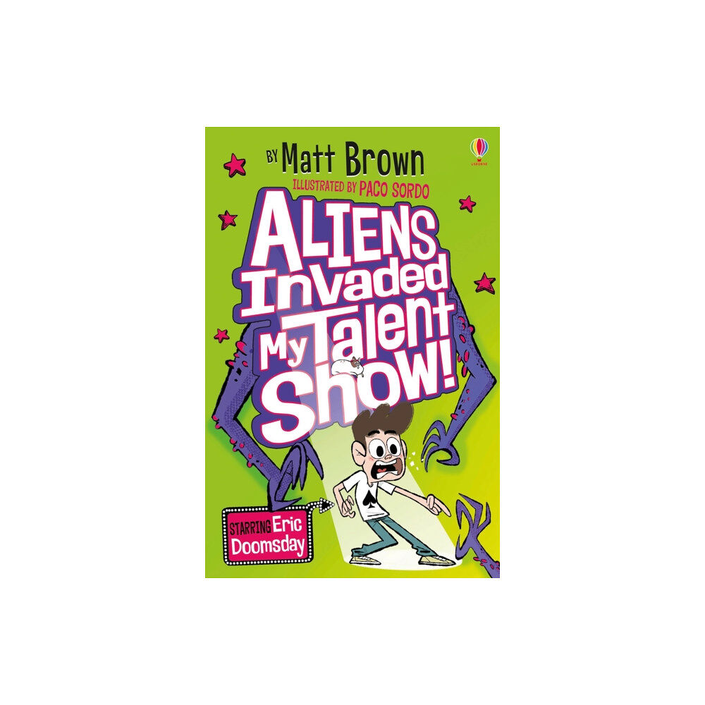 Usborne Publishing Ltd Aliens Invaded My Talent Show! (häftad, eng)