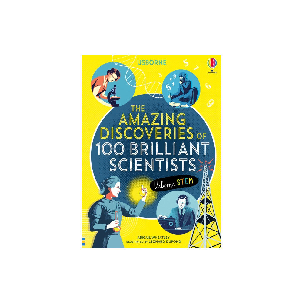 Usborne Publishing Ltd The Amazing Discoveries of 100 Brilliant Scientists (inbunden, eng)