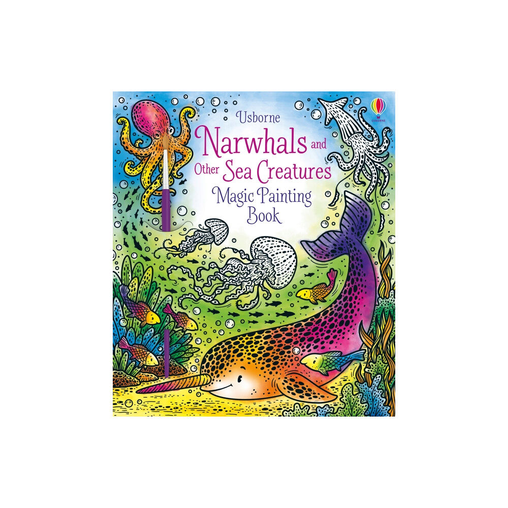 Usborne Publishing Ltd Narwhals and Other Sea Creatures Magic Painting Book (häftad, eng)