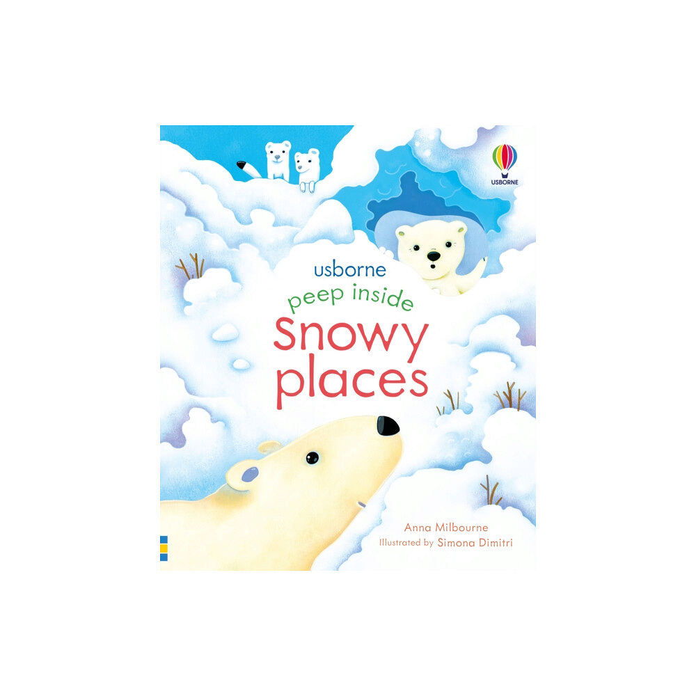 Usborne Publishing Ltd Peep Inside Snowy Places (bok, board book, eng)