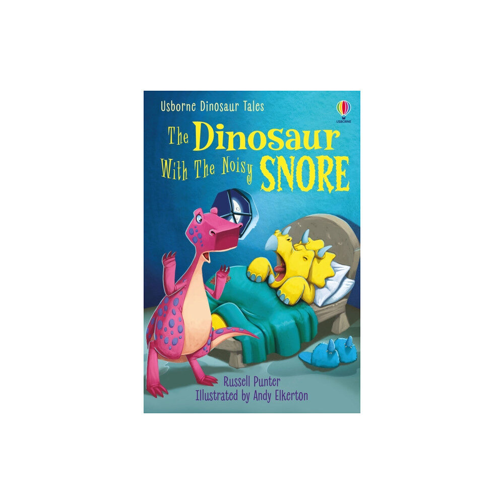 Usborne Publishing Ltd Dinosaur Tales: The Dinosaur With The Noisy Snore (inbunden, eng)