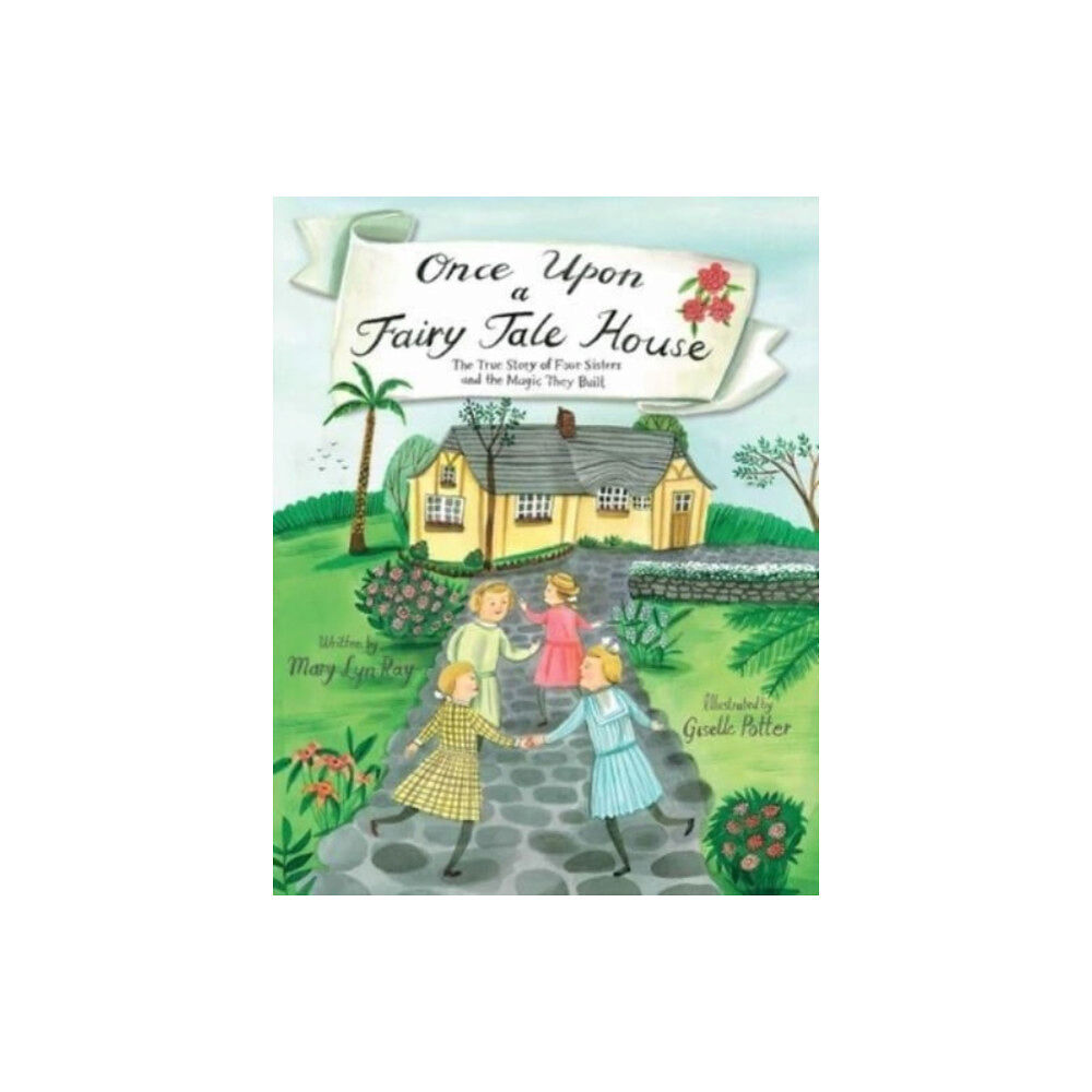 Beach Lane Books Once Upon a Fairy Tale House (inbunden, eng)