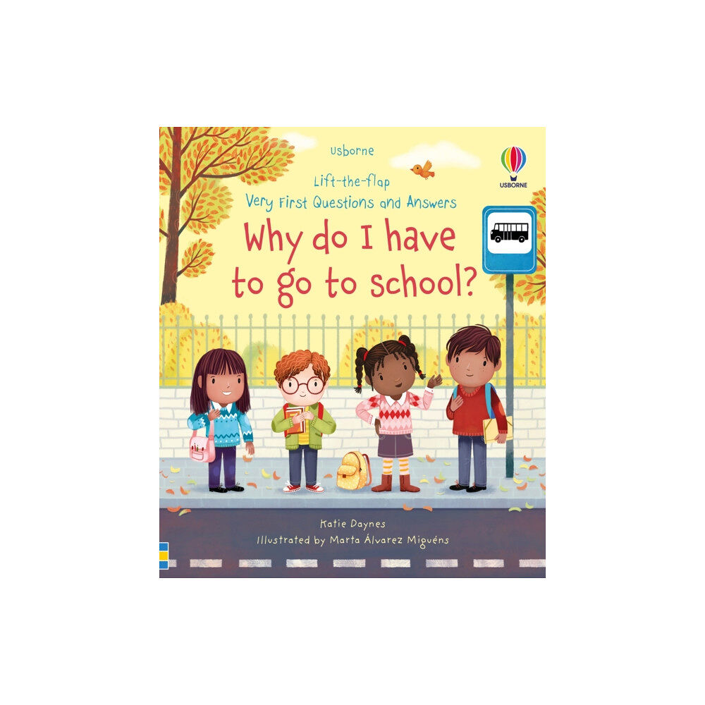 Usborne Publishing Ltd Very First Questions and Answers Why do I have to go to school? (bok, board book, eng)