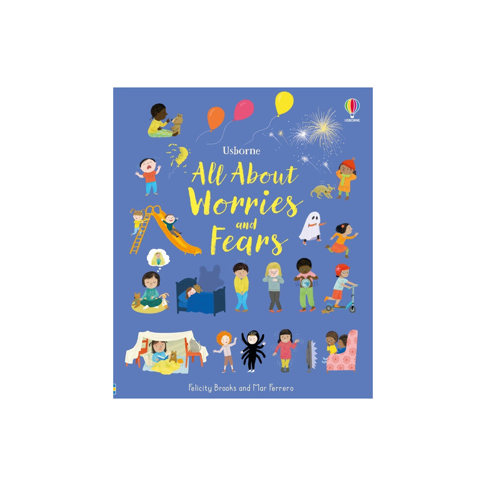 Usborne Publishing Ltd All About Worries and Fears (inbunden, eng)