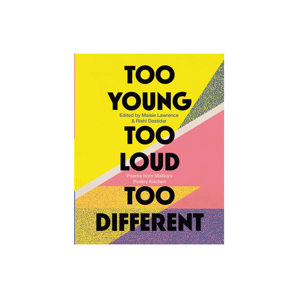 Little, Brown Book Group Too Young, Too Loud, Too Different (häftad, eng)