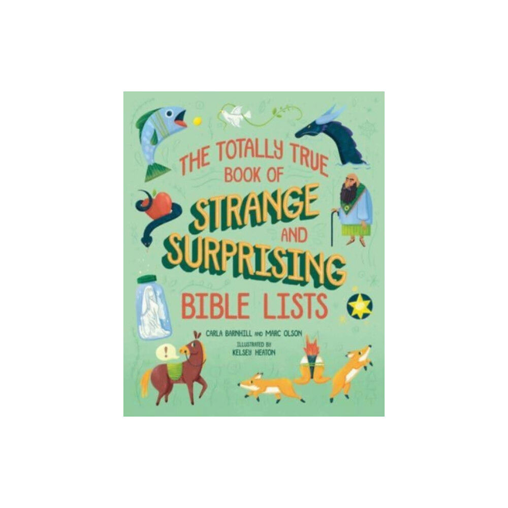 Augsburg Fortress Publishers The Totally True Book of Strange and Surprising Bible Lists (inbunden, eng)