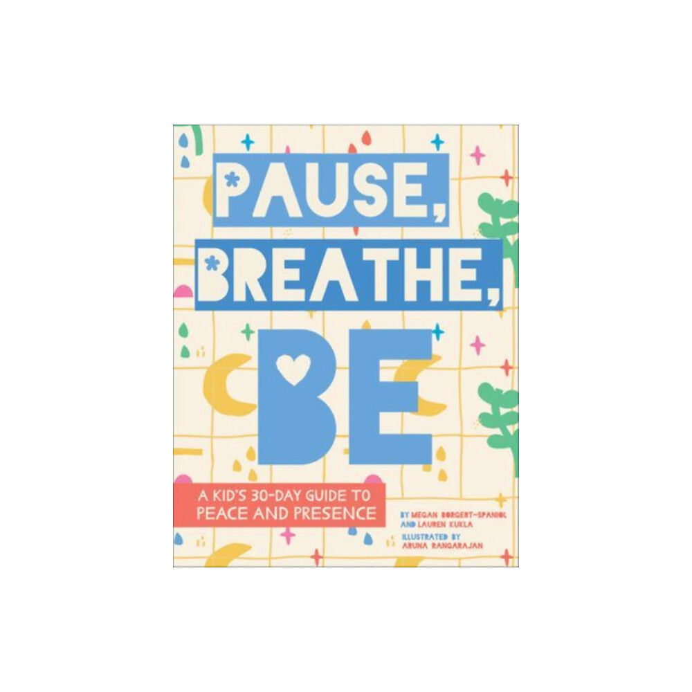 Augsburg Fortress Publishers Pause, Breathe, Be (inbunden, eng)