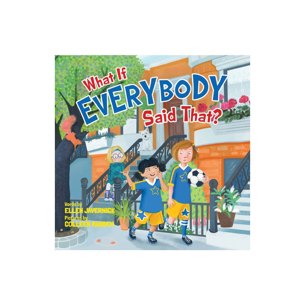 Amazon Publishing What If Everybody Said That? (inbunden, eng)