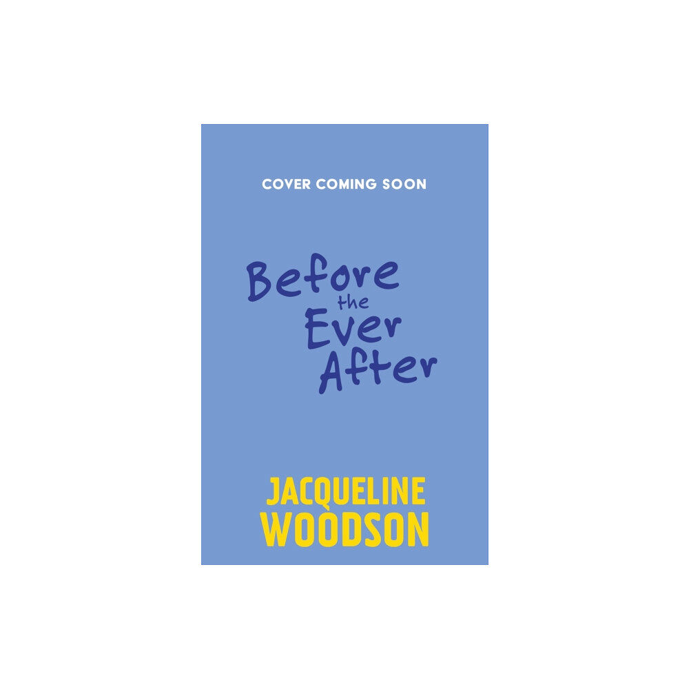 Hachette Children's Group Before the Ever After (häftad, eng)