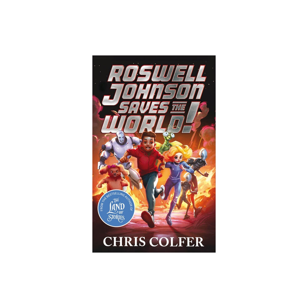 Hachette Children's Group Roswell Johnson Saves the World! (inbunden, eng)