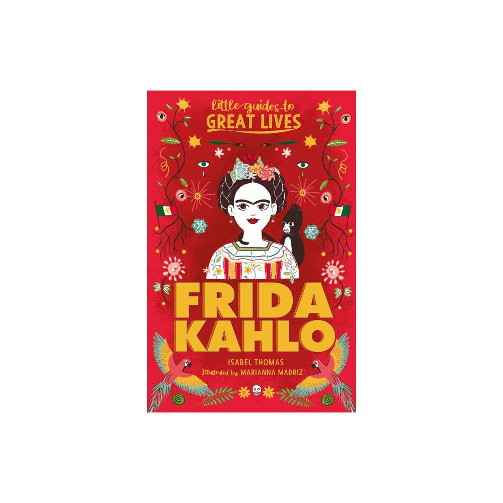 Hachette Children's Group Little Guides to Great Lives: Frida Kahlo (häftad, eng)