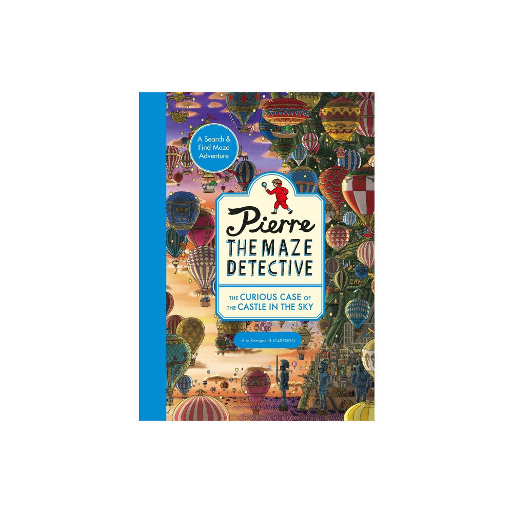 Hachette Children's Group Pierre the Maze Detective: The Curious Case of the Castle in the Sky (häftad, eng)