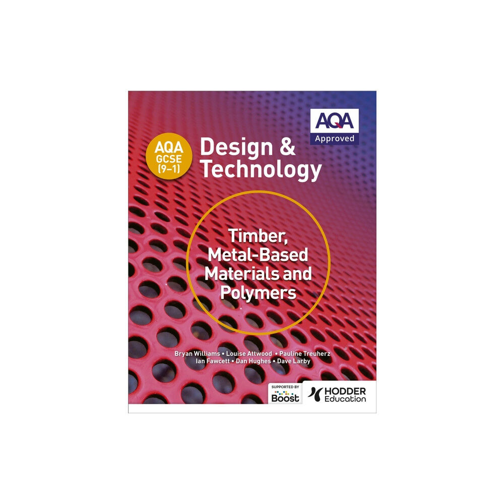 Hodder Education AQA GCSE (9-1) Design and Technology: Timber, Metal-Based Materials and Polymers (häftad, eng)