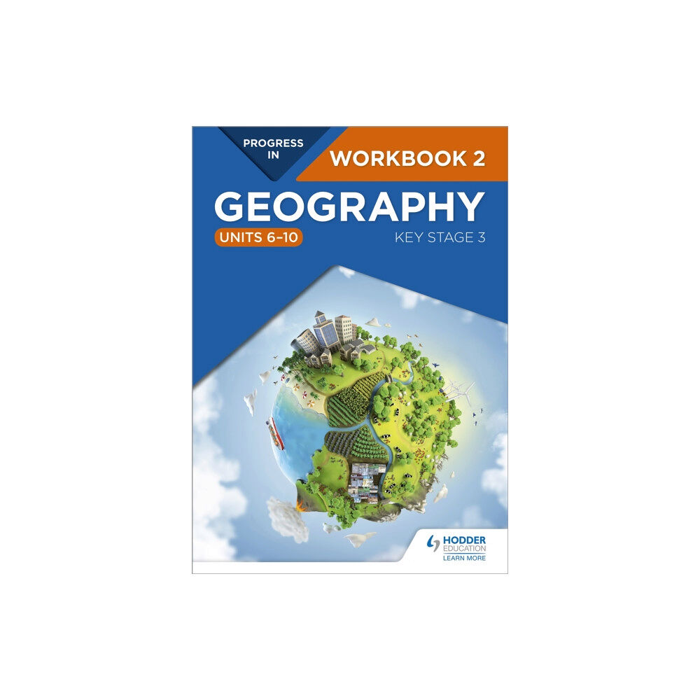 Hodder Education Progress in Geography: Key Stage 3 Workbook 2 (Units 6–10) (häftad)