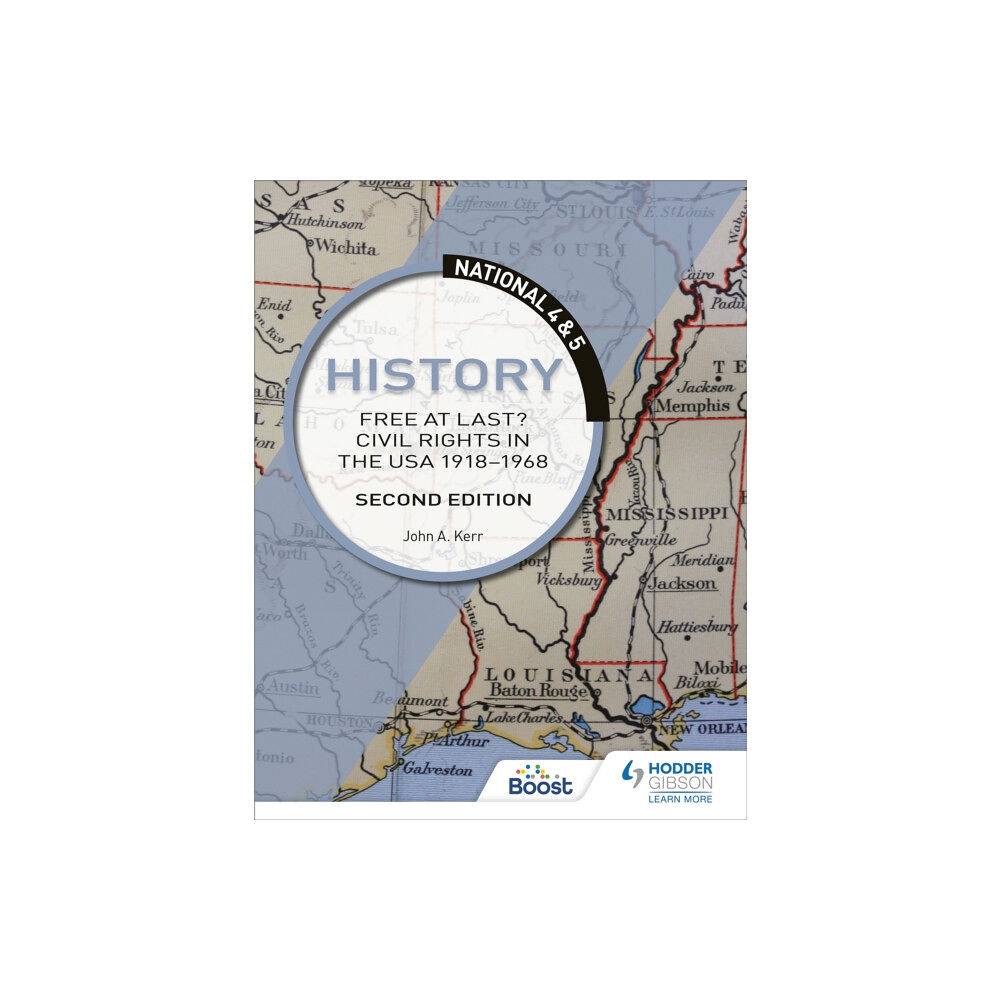 Hodder Education National 4 & 5 History: Free at Last? Civil Rights in the USA 1918-1968, Second Edition (häftad, eng)