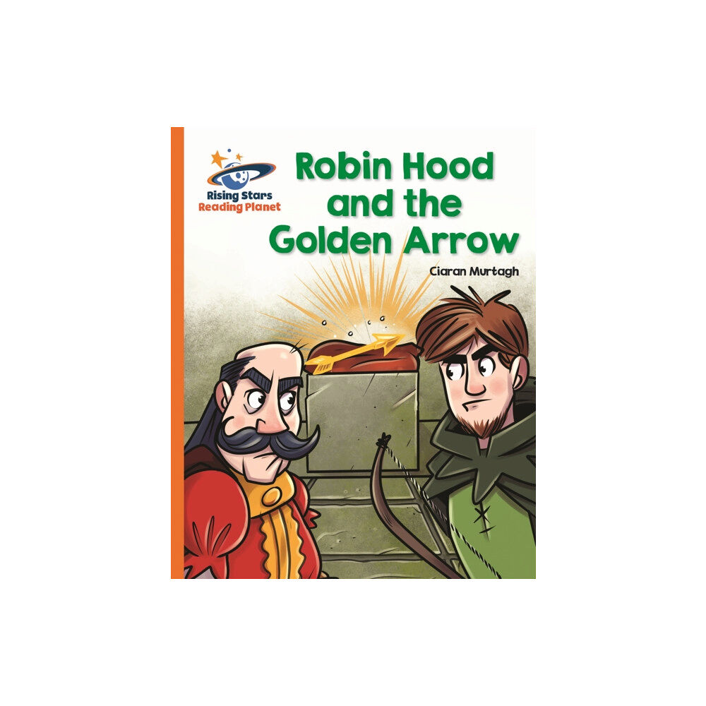 Rising Stars UK Ltd Reading Planet - Robin Hood and the Golden Arrow - Orange: Galaxy (häftad, eng)