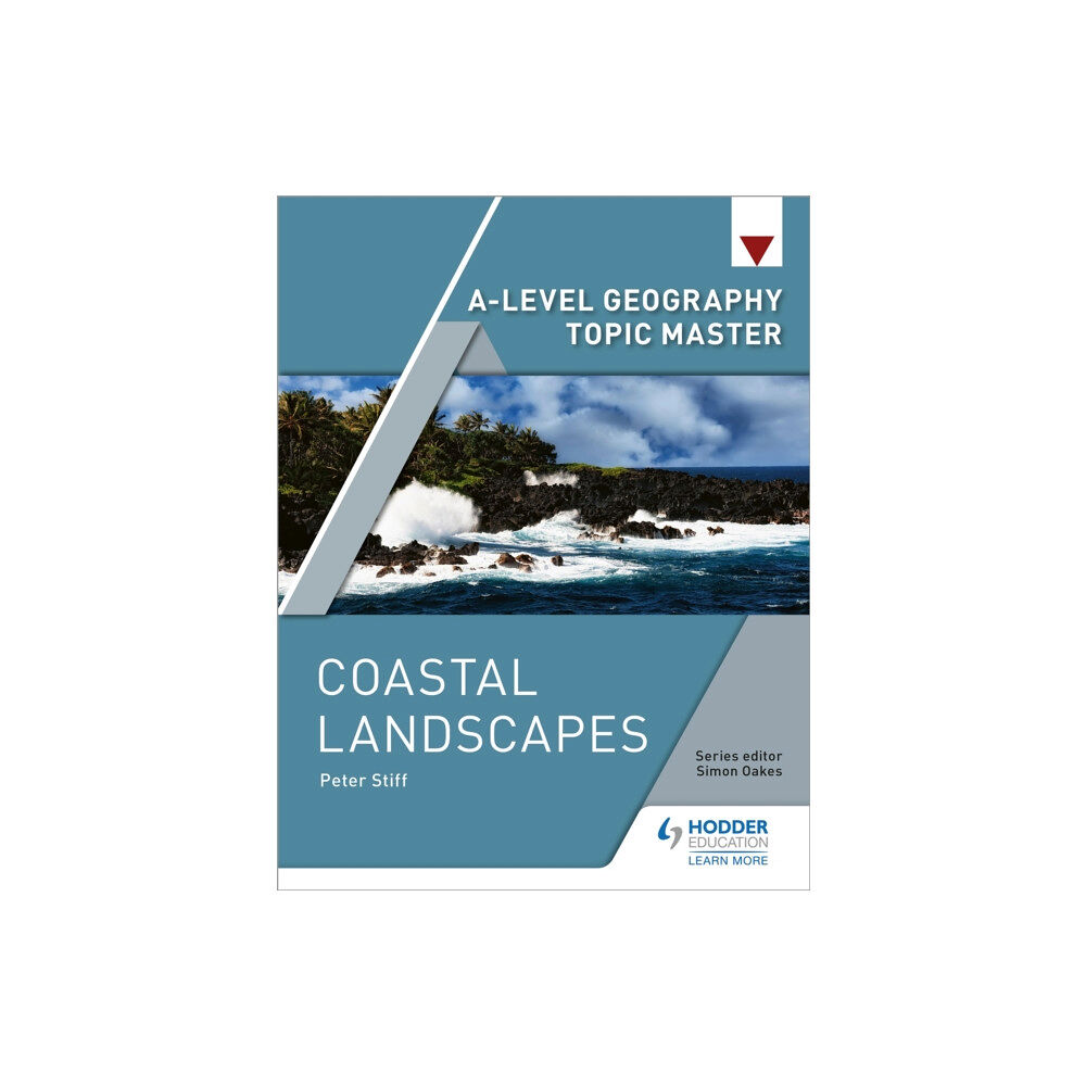 Hodder Education A-level Geography Topic Master: Coastal Landscapes (häftad, eng)