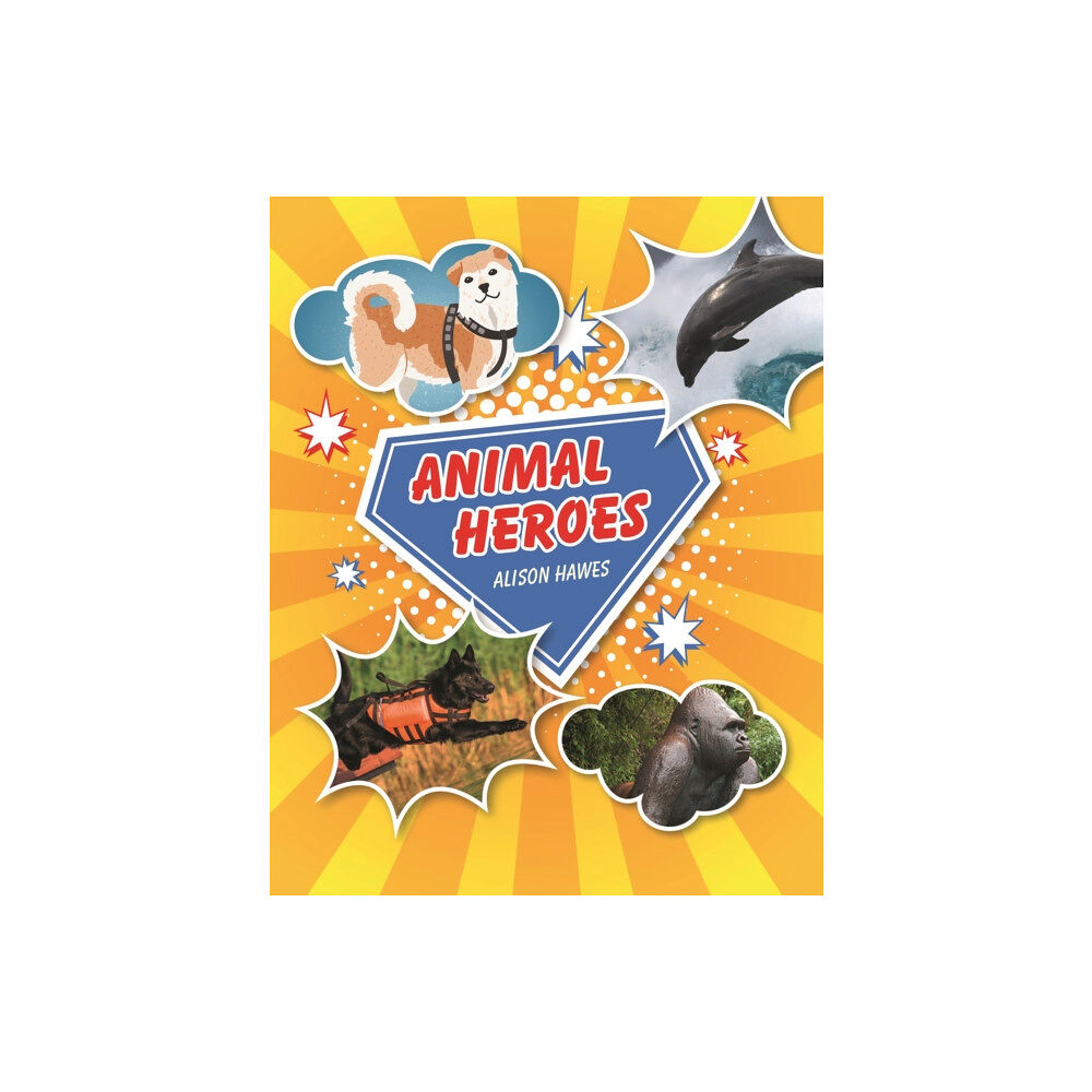 Rising Stars UK Ltd Reading Planet KS2 - Animal Heroes - Level 3: Venus/Brown band (häftad, eng)