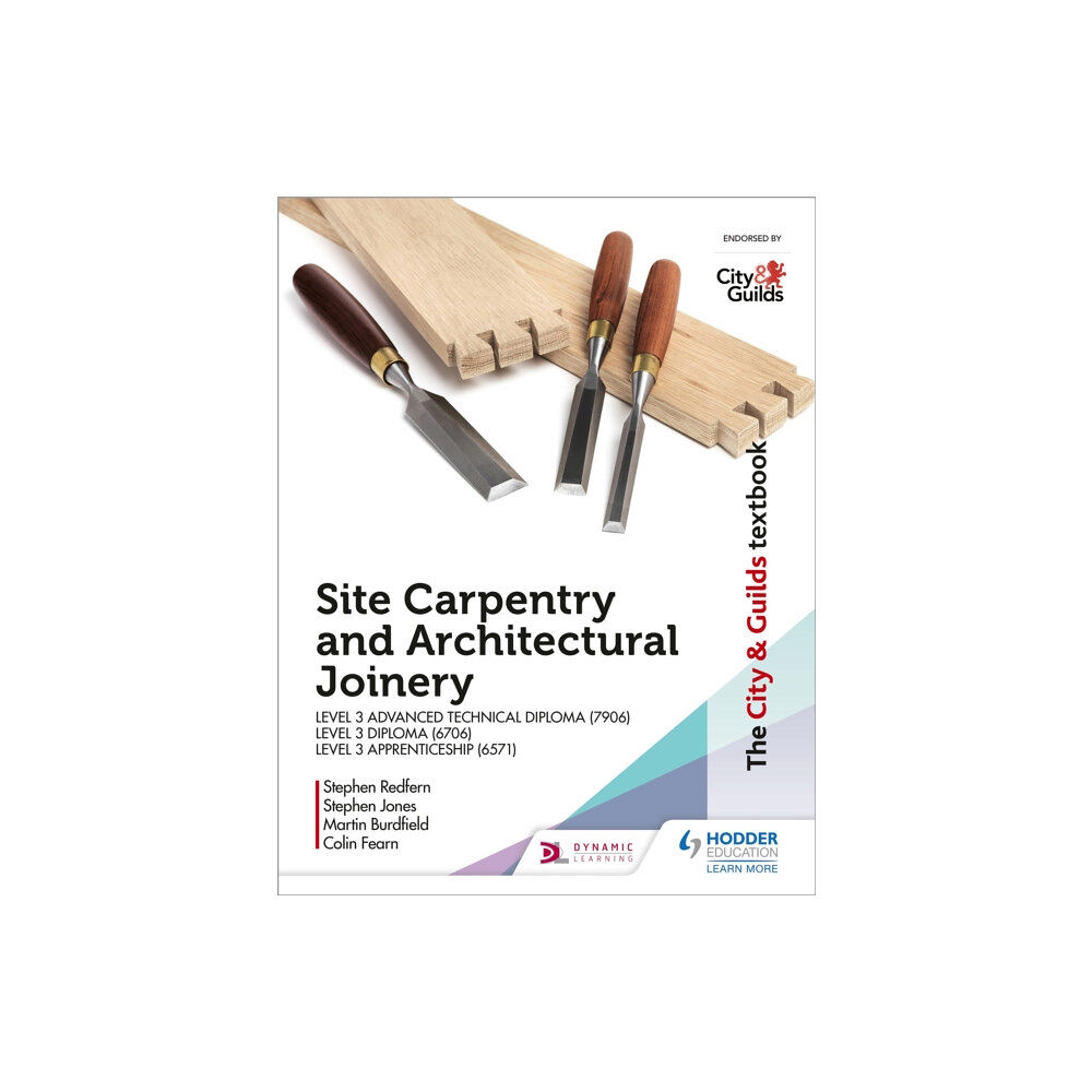 Hodder Education The City & Guilds Textbook: Site Carpentry & Architectural Joinery for the Level 3 Apprenticeship (6571), Level 3 Advanc...