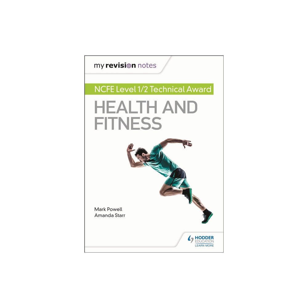 Hodder Education My Revision Notes: NCFE Level 1/2 Technical Award in Health and Fitness (häftad, eng)