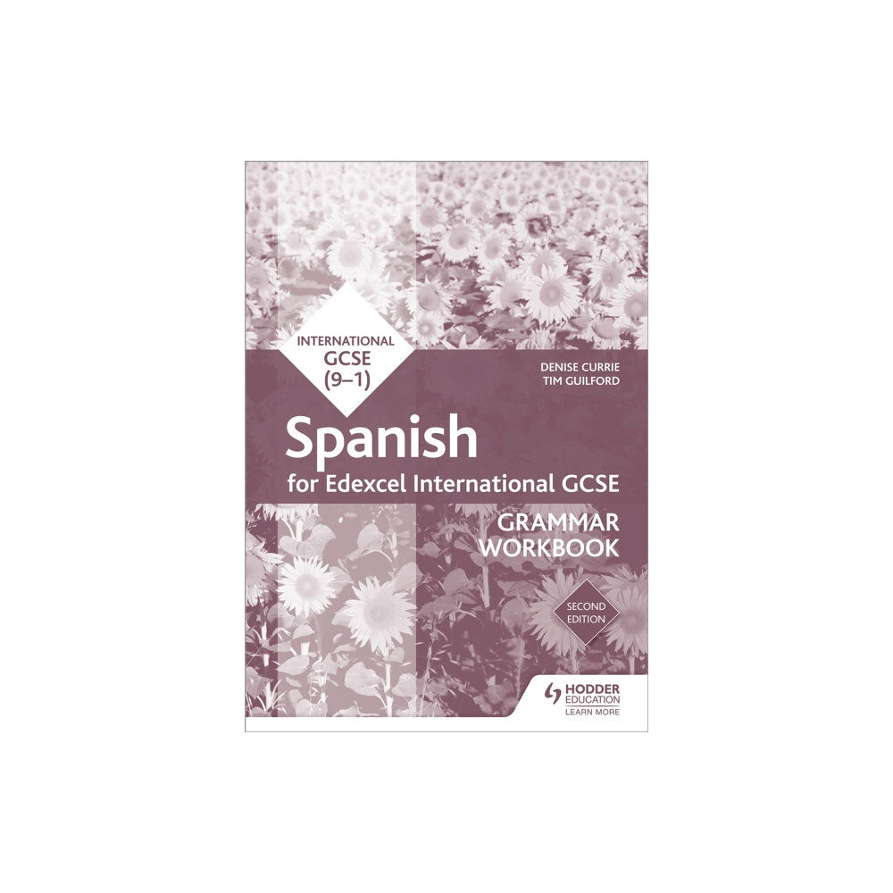 Hodder Education Edexcel International GCSE Spanish Grammar Workbook Second Edition (häftad, eng)