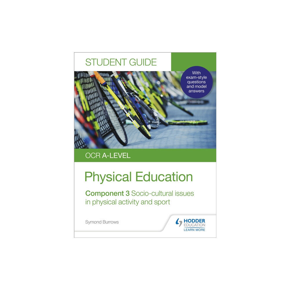 Hodder Education OCR A-level Physical Education Student Guide 3: Socio-cultural issues in physical activity and sport (häftad, eng)