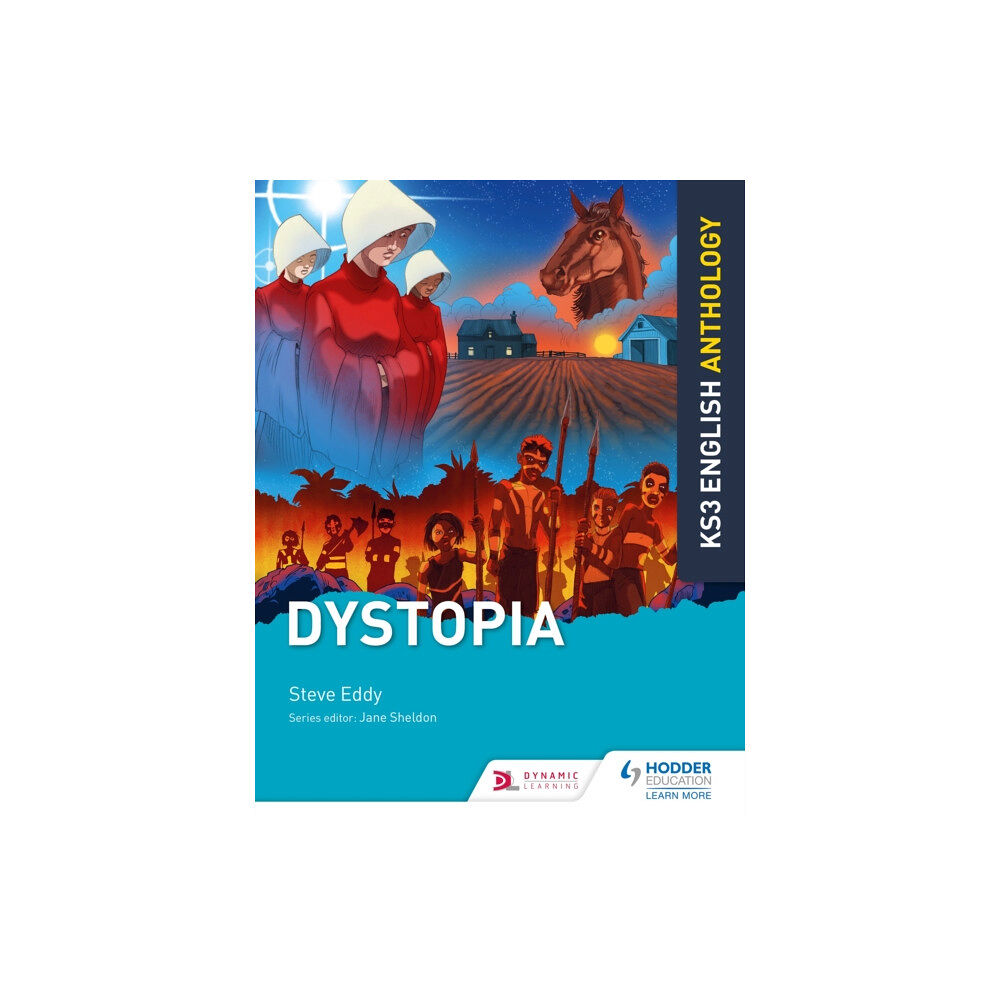 Hodder Education Key Stage 3 English Anthology: Dystopia (häftad, eng)